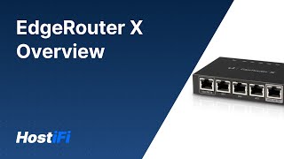 UISP  EdgeRouter X Overview [upl. by Fausta422]