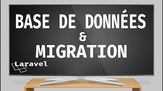 5 BASE DE DONNÉES ET MIGRATION  LARAVEL 55 [upl. by Aropizt948]