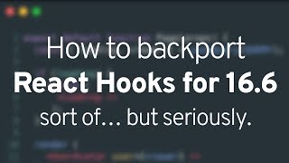 How to use React Hooks right now in React 166 [upl. by Mendel]