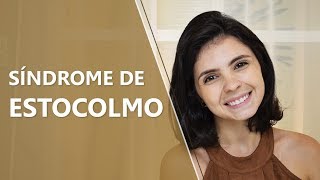 Síndrome de Estocolmo • Psicologia • Casule Saúde e Bemestar [upl. by Robaina]