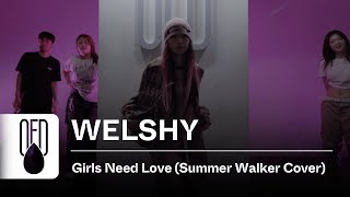 Vedo  Girls Need Love Summer Walker Cover  WELSHY Choreography [upl. by Panthea]