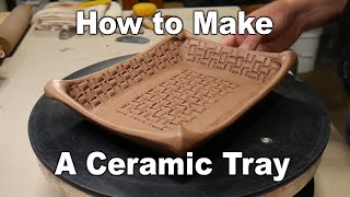 How to Make a Rectangular Slab Tray  Ceramics Handbuilding [upl. by Aihsat]