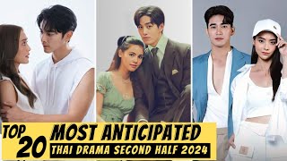 Top 20 Most Anticipated Thai Drama in Second Half 2024  New Thai Drama 2024 [upl. by Gutow712]