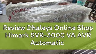 Review Dhaleys Online Shop Himark SVR3000 VA AVR Automatic Voltage Regulator 3000VA with Power On [upl. by Elexa]