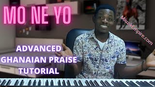 Advanced Ghana Praise Piano Tutorial  Mo Ne Yo  MIUZIK EMPIREcom Free Gospel Piano Lessons [upl. by Cristen]