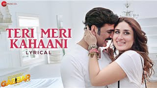 Teri Meri Kahaani  Gabbar Is Back  Akshay Kumar Kareena Kapoor  Arijit Singh amp Palak M  Lyrical [upl. by Teews]