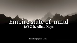 Jay z ft Alicia Keys  Empire state of mind  Lyrics  Letra 48K [upl. by Vanny718]