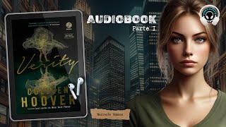 Verity  Colleen Hoover  Parte 1  Audiobook  Audiolivro  Narração Humana [upl. by Heyra]