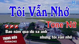 Karaoke Tôi Vẫn Nhớ Tone Nữ Nhạc Sống  Trọng Hiếu [upl. by Ferren]