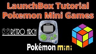 Emulating The Pokemon Mini Handheld  LaunchBox Tutorials [upl. by Glenna884]