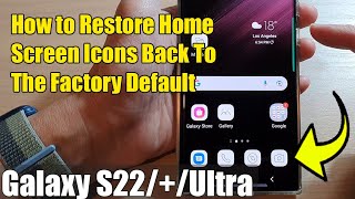 Galaxy S21UltraPlus How to Restore Missing or Deleted Home Screen Icons [upl. by Anifur]