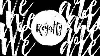 Francesca Battistelli  Royalty Official Lyric Video [upl. by Weissmann141]