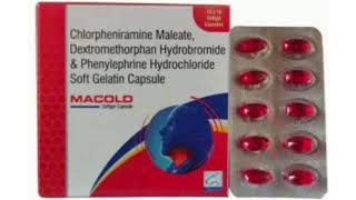 MACOLD Capsule Chlorpheniramine Maleate Dextromethorphan Hydrobromide amp Phenylephrine Hydrochloride [upl. by Anileva214]