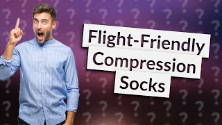 Why do you wear compression socks when flying [upl. by Eerb]