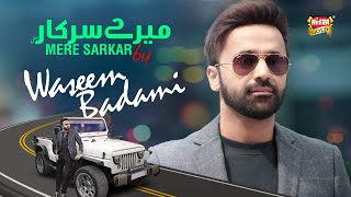 Waseem Badami  Mere Sarkar  Ramadan Kareem  New Naat 2024  Official Video  Heera Gold [upl. by Amin514]