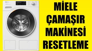 Miele Çamaşır Makinesi Resetleme Nasıl Yapılır [upl. by Shae390]