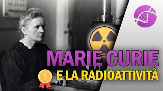 Marie Curie e la scoperta della Radioattività ☢️ [upl. by Damal414]