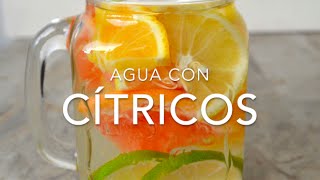 AGUA CON CÍTRICOS naranja limón toronja  Recetas fáciles Pizca de Sabor [upl. by Schug]