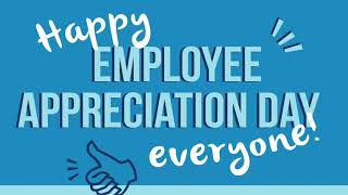 Happy Employee Appreciation Day  Empower Employees To Succeed  Take Pride In Putting Employees 1st [upl. by Nolte]