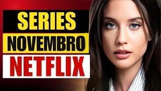 5 LANÇAMENTOS de SÉRIES na NETFLIX que estão CHEGANDO em NOVEMBRO de 2024 [upl. by Klarika]