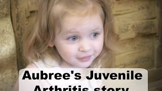 AUBREES JUVENILE IDIOPATHIC ARTHRITIS STORY [upl. by Rici178]