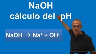 NaOH Cálculo del pH de una disolución de hidróxido de sodio [upl. by Caddric]