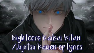 【NIGHTCORE】 Kaikai kitanJujutsu kaisen Op『Eve』lyrics [upl. by Anatnahs]