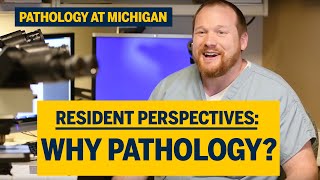 Resident Perspectives Why Pathology [upl. by Noam]