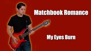 Matchbook Romance  My Eyes Burn Instrumental [upl. by Elinad]