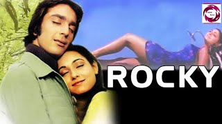 Rocky 1981 Full Movies  Sanjay Kapoor  Reena Roy  Amjad Khan  Facts Story And Talks [upl. by Mcilroy]