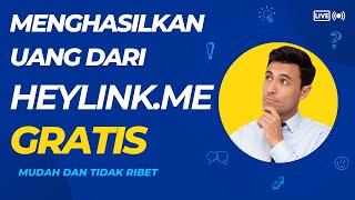 Cara Menghasilkan Uang dari Intenet Dengan HeyLinkme Mudah dan tidak ribet [upl. by Chesna188]