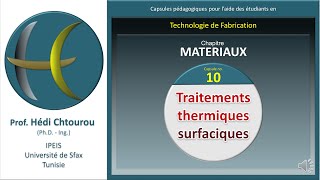 Capsule 10 Traitements thermiques surfaciques [upl. by Monteith384]