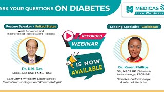 Recorded Webinar  Ask Your Questions on Diabetesquot by Dr UN Das  Dr Karen Phillips [upl. by Yelsa]