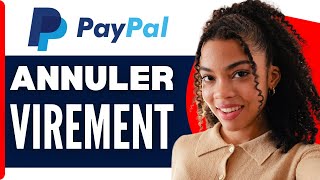 Comment Annuler Un Virement Paypal  En 2024 [upl. by Horodko684]