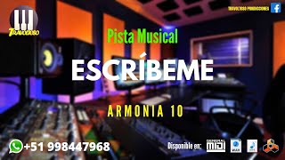 Escríbeme  Armonía 10  Pista Musical [upl. by Morrie]