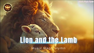 Lion and the Lamb [upl. by Forrester154]