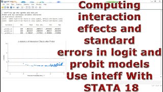 Computing interaction effects and standard errors in logit and probit models Use inteff In STATA 18 [upl. by Nref451]