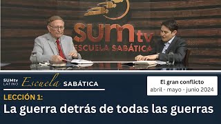 1 La guerra detrás de todas las guerras  El gran conflicto  Escuela Sabática 2º Trimestre 2024 [upl. by Lynnet]