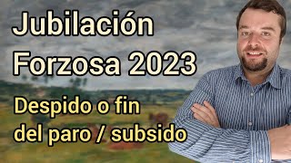 JUBILACIÓN FORZOSA 2023 [upl. by Yldarb120]