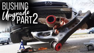 VW MK6 GTI Front Control Arm Bushings Upgrade to Polyurethane  Part2 [upl. by Nuriel949]