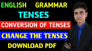 Conversion of tenses  Change the tenses  Convert the tense  English Grammar  Tenses [upl. by Ameerahs]