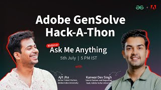 Ask Me Anything Session  GeeksforGeeks X Adobe GenSolve Hackathon Innovate to Impact [upl. by Lalad749]