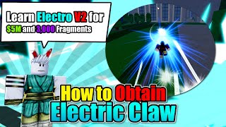 How To Get Electric Claw IN Blox Fruits ELECTRO V2 [upl. by Leonteen]