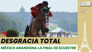 ¿Por qué el equipo mexicano de ecuestre NO participó en la final de saltos en París 2024 [upl. by Leor]