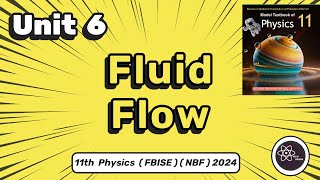 Fluid Flow  Chapter 6 Fluid Mechanics  Class 11 Physics  Federal Board NBF [upl. by Yliah699]