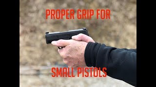 Proper Grip for Small Pistols [upl. by Leifeste]