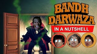 Bandh Darwaza in a nutshell  Filmy Jhingalala  Bollywood Cringe Horror Roasted 🔥👹 [upl. by Llert807]