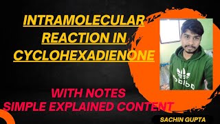 INTRAMOLECULAR REACTION IN CYCLOHEXADIENONE l thelivingchemistry photochemistry molecule atom [upl. by Tomkins]