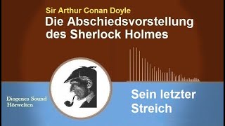 Sherlock Holmes Sein letzter Streich Hörbuch [upl. by Shelba]