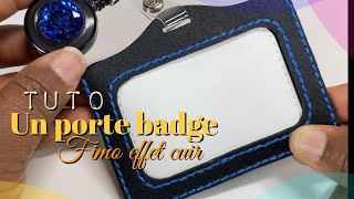 TUTO porte badge en Fimo effet cuir [upl. by Valenka]